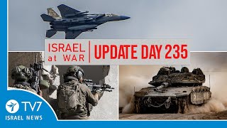 TV7 Israel News - Swords of Iron, Israel at War - Day 235 - UPDATE 28.5.24