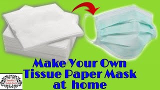 How To Make Face Mask At Home By Tissue Paper || How To Make Own Face Mask |Tissue Paper Face Mask