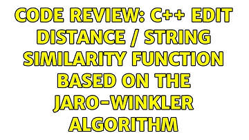 Code Review: C++ edit distance / string similarity function based on the Jaro-Winkler algorithm