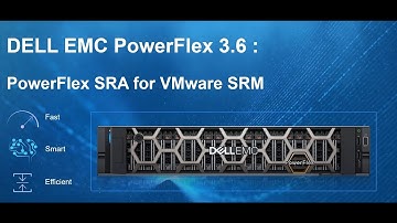 Integrating Dell EMC PowerFlex With VMware Site Recovery Manager