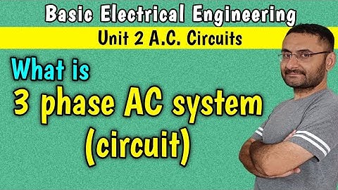 3 Phase AC system / Circuit (3 Phase alternating current need, generation, Phaser diagram) BEE
