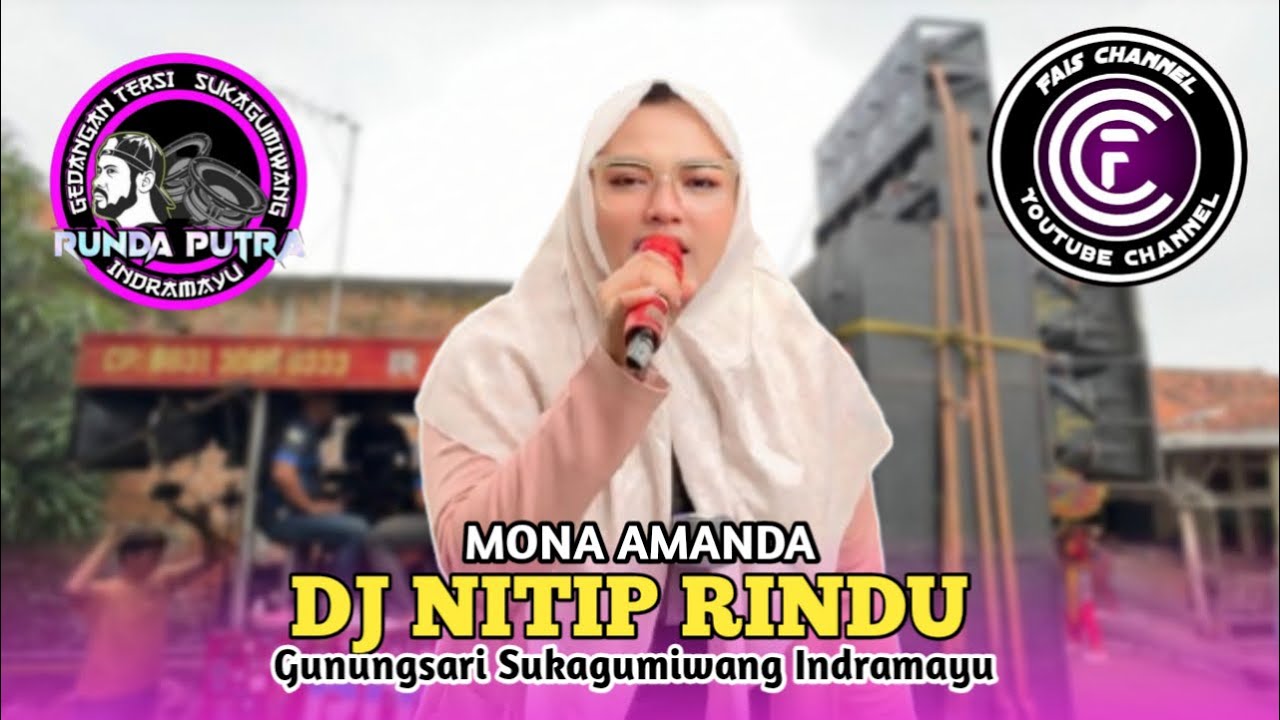 DJ NITIP RINDU . VOC . MONA AMANDA | RUNDA PUTRA | GUNUNGSARI ...