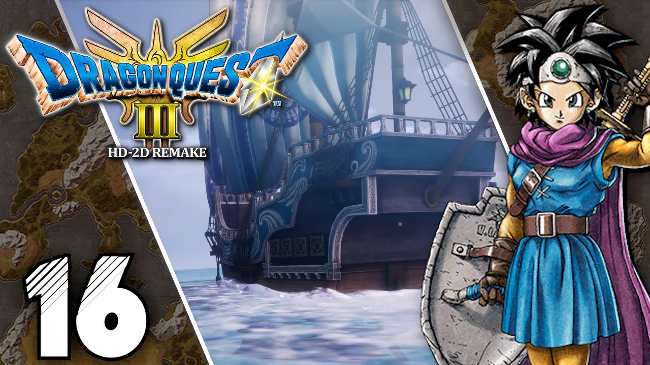 Dragon Quest III HD-2D Remake Playthrough Pt.16 | Ship Shape