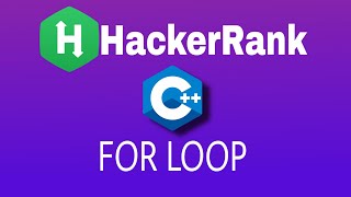 #5 For Loop | Hackerrank C   Solution | English Explanation