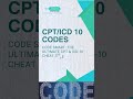 Cheat Sheet: CPT /ICD 10 CODES Cheat Sheet $3.99 https://vabootcamptrainingservices.com/