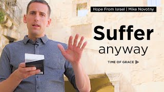 Suffer Anyway // Time of Grace // Mike Novotny