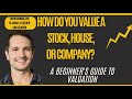 Valuation 101: The 3 Core Methods to Determine True Worth