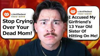 I Read 15 Awful r/AmITheDevil Reddit Stories... These People Need Help.