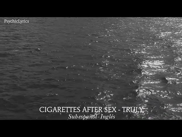truly lyrics cigarettes After Sex  Cigarettes After Sex - Truly