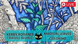 😻 GLOWING LEAVES in FRAGILE WORLD by KERBY ROSANES | LIVE