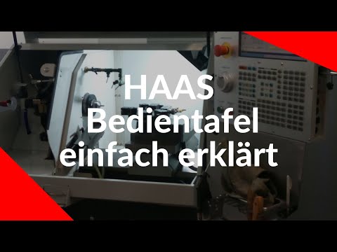 HAAS Steuerung | HAAS Bedientafel erklärt | Überblick und Erklärung