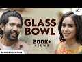 Glass bowl  ft kanmani manohar dev  tamil short film  jfw  4k