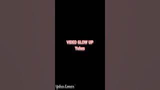 VIDEO GLOW UP YUKES [Ada 2 bonus video ngakak Yukes🤣]