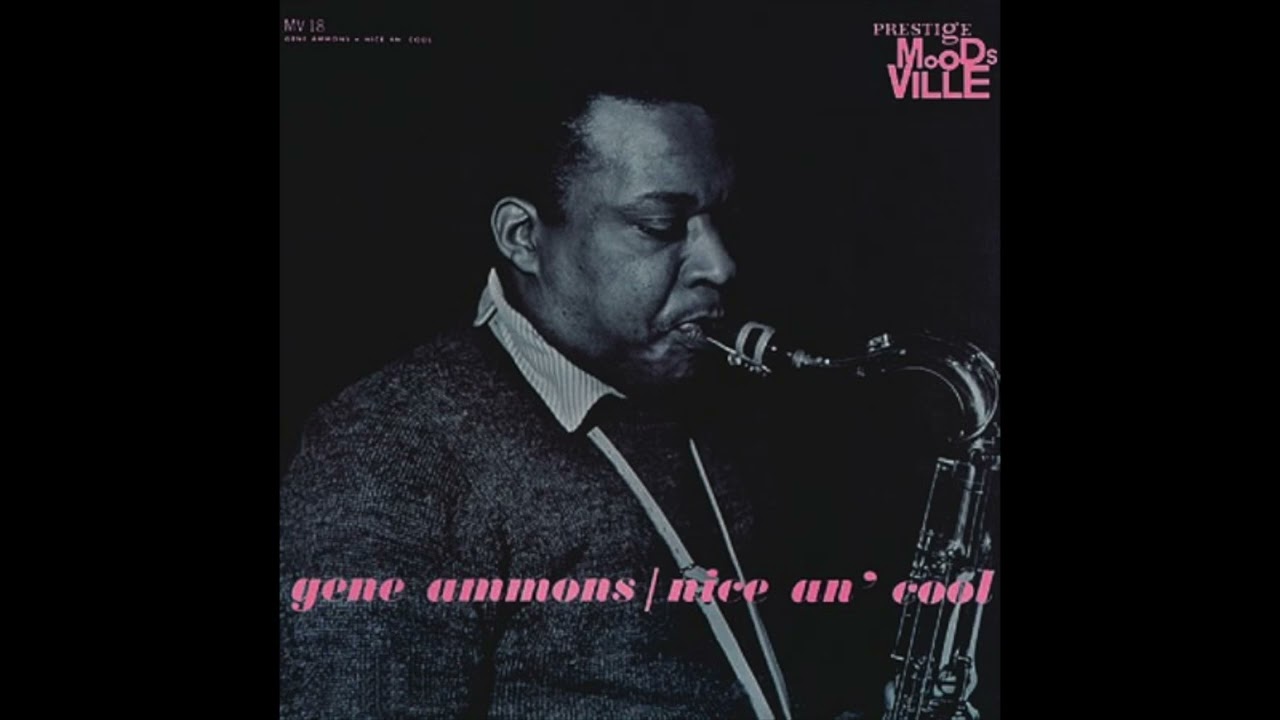 Gene Ammons - Nice An' Cool (side A) - YouTube