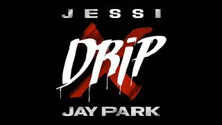 [Audio] 제시 - 드립 (Feat. 박재범), Jessi - Drip (Feat. Jay Park)