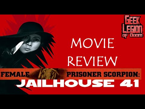 FEMALE PRISONER SCORPION : JAILHOUSE 41 ( 1972 Meiko Kaji ) Movie Review 2016 Arrow Films