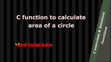 C program function to calculate the area of a circle if the radius of the circle is passed to it.