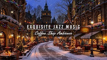 Exquisite Jazz on Silent Winter Night ☕❄️ Gentle Snowfall Outside Coffee Shop for Good Relaxation