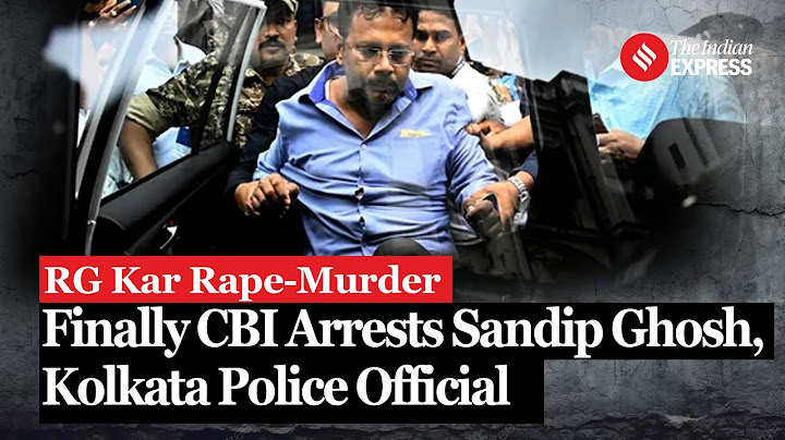 RG Kar ex-principal Sandip Ghosh arrested by CBI in Kolkata rape-murder case