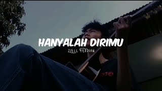 Hanyalah Dirimu || Ziell Ferdian (Lirik Lagu)🎵