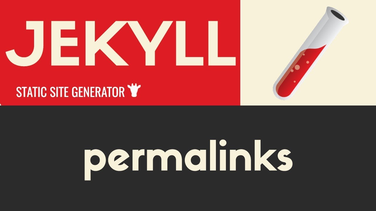 Permalinks | Jekyll - Static Site Generator | Tutorial 9