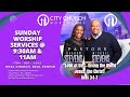 Sunday Morning Worship 11am 4/7/2024 | City Church Northlake