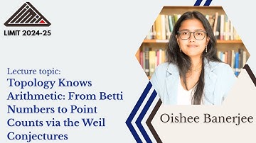 Topology Knows Arithmetic by Professor Oishee Banerjee