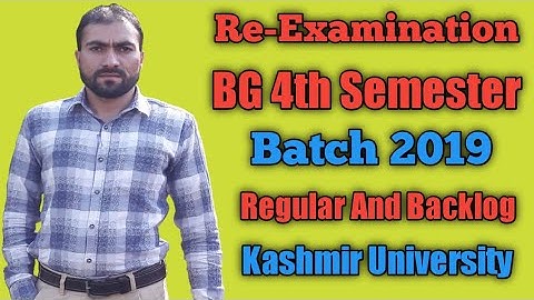 Re-Examination BG 4th Semester University Of Kashmir Regular And Backlog.