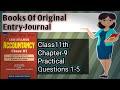 Books of Original Entry-Journal:-Introduction and Practical Questions 1-5.||Class11th||Chapter-9.