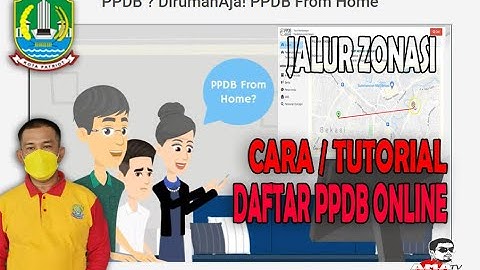 CARA DAFTAR PPDB ONLINE JALUR ZONASI