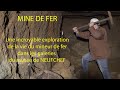Mine de fer, visite au coeur des galeries à la mine - musée de Neufchef