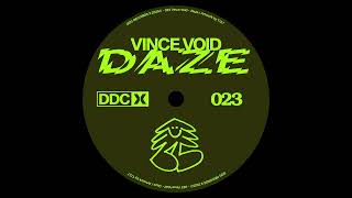 Celebrity Vince Void ─ Daze [DDCX023] Profile