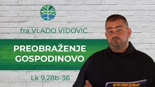 Preobraženje Gospodinovo Preobraženje Gospodinovo