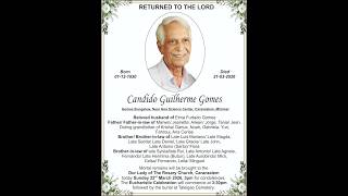 Funeral of Candido Guilherme Gomes | 03.30pm | 22-03-26 |  Our Lady of Rosary Church, Caranzalem