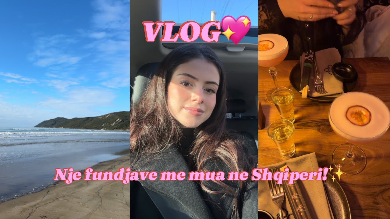 VLOG💖| NJE FUNDJAVE ME MUA NE SHQIPERI🇦🇱