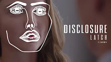 Disclosure - Latch feat. Sam Smith  (Official Video)