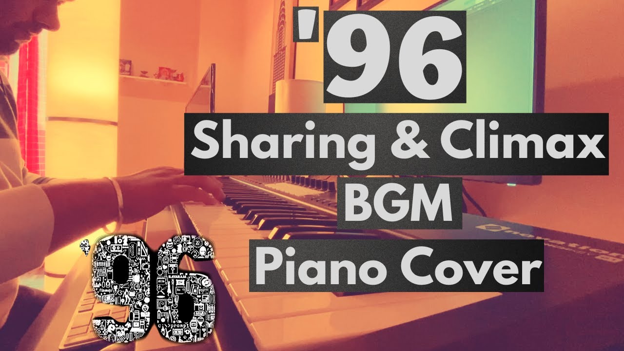 96 Sharing  Climax BGM Cover  96  Vijay Sethupathi Trisha  Govind Vasantha  Adithyha Jayakumar