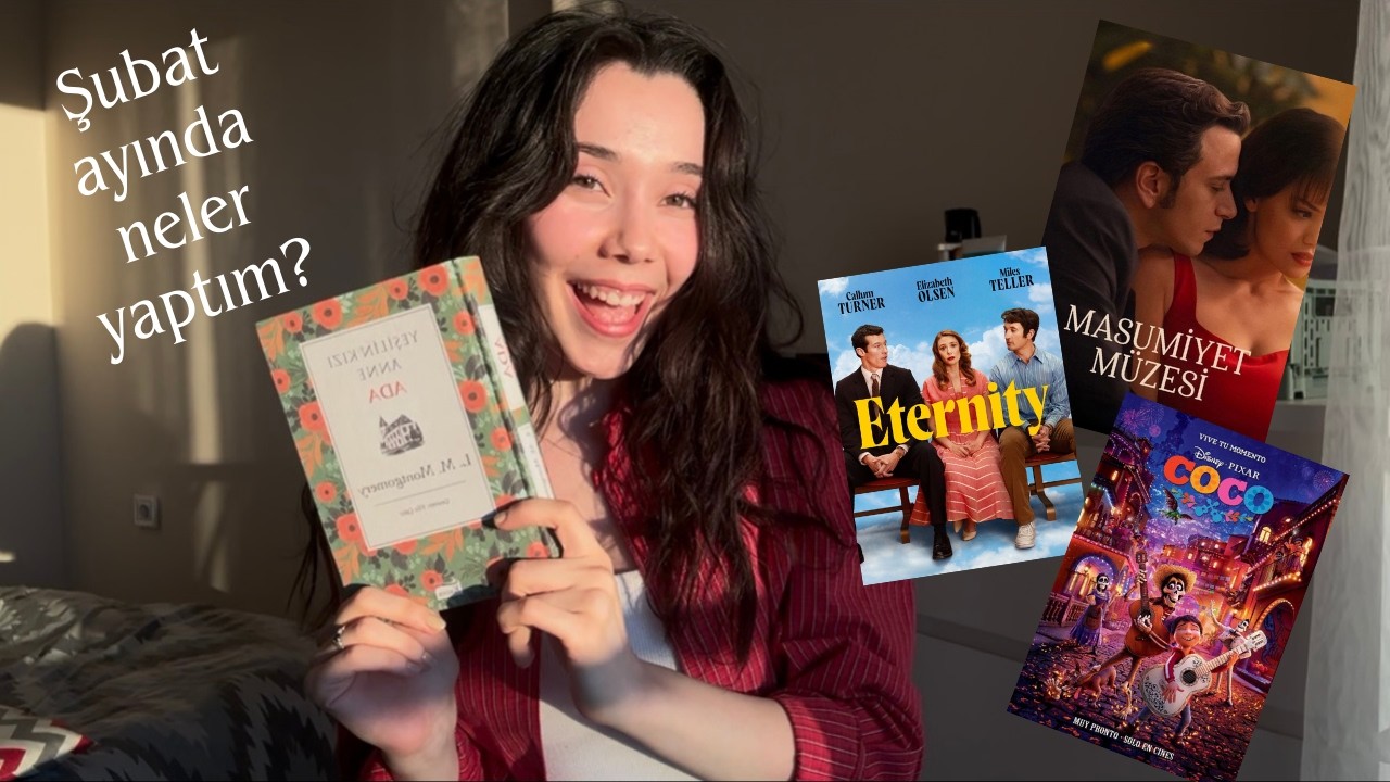 Şubat Ayında Okuduklarım ve İzlediklerim (Masumiyet Müzesi vs...)🎬📔