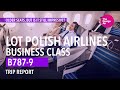 LOT Business Class 787 9 Trip Report LOT Business Class 787 9 Trip Report