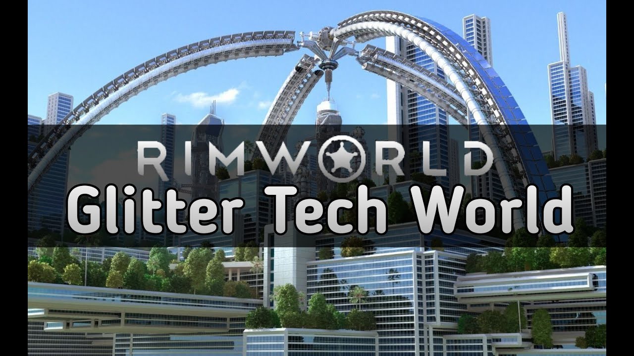 glitter tech mod rimworld glitter tech mod rimworld