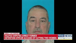 Women cut in knife assault, retired detention officer charged in Halifax County