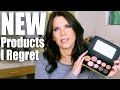 NEW PRODUCTS I REGRET + a Few Loves
