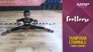 Thampuran Ezhunnalli - Shoyal Roshy - Footloose - Kappa TV