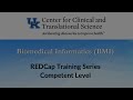 CCTS BMI REDCap Training Series Competent Level