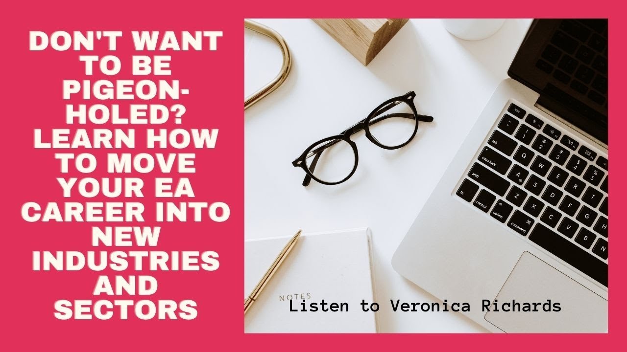 Learn how to move your Assistant career into new industries and sectors