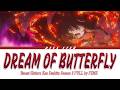 Tensei Shitara Ken Deshita Season 2 Opening Full -「Dream of Butterfly」by FZMZ (Kanji/Romaji/English)