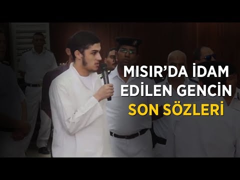 Mısır'da İdam Edilen Gencin Son Sözleri