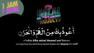 Allahumma inni a'udzu bika minal Hammi wal hazan | 1 Jam