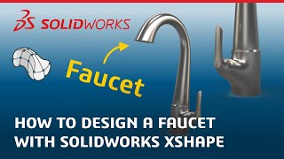 How to Design a Faucet with Subdivision Modeling  Made in SOLIDWORKS xShape