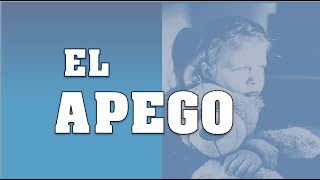 EL APEGO &quot;como lidiar con el&quot;